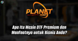Apa Itu Mesin DTF Premium dan Manfaatnya untuk Bisnis Anda?