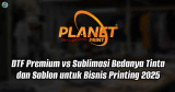 DTF Premium vs Sublimasi: Bedanya Tinta dan Sablon untuk Bisnis Printing 2025