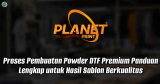 Proses Pembuatan Powder DTF Premium: Panduan Lengkap untuk Hasil Sablon Berkualitas